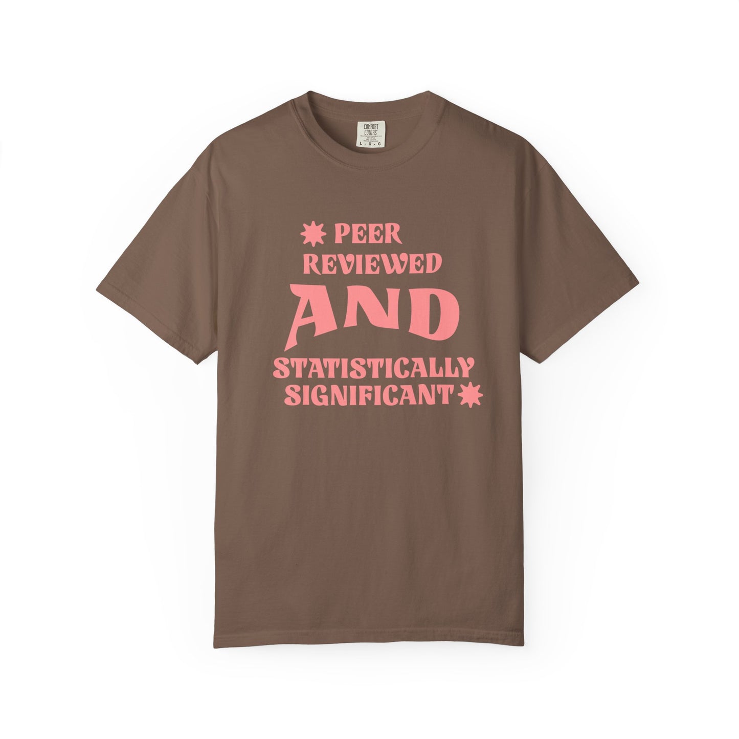 Peer Reviewed and Statistically Significant T-shirt