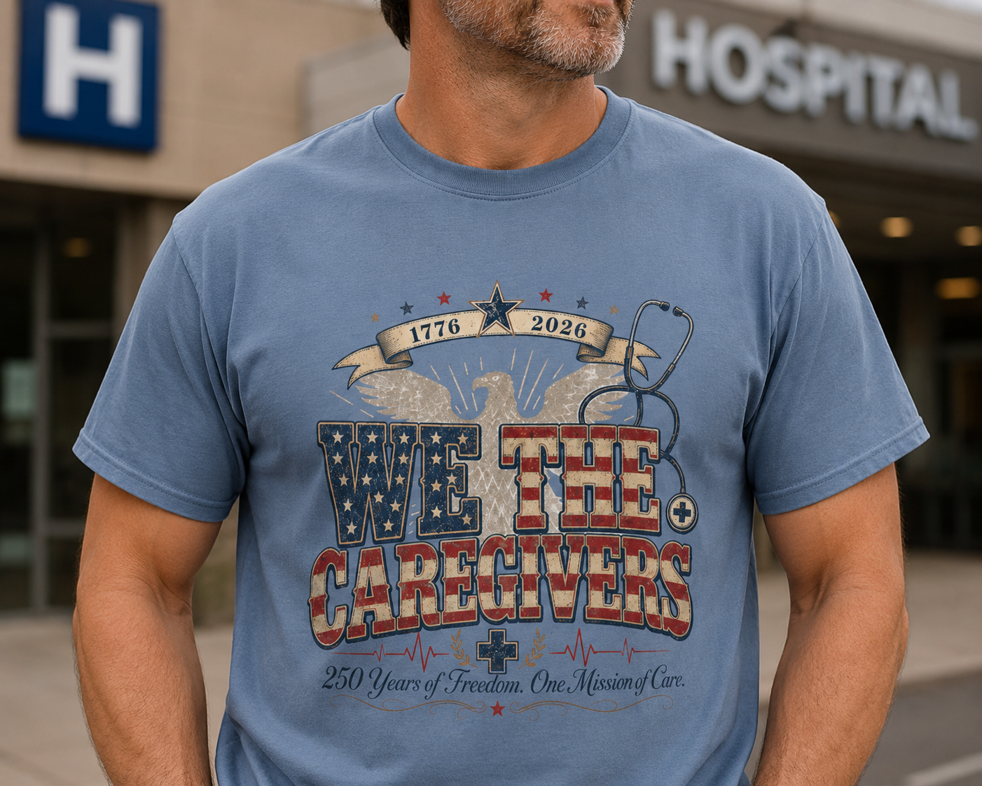 We The Caregivers – America 250 Anniversary Nurse Tee