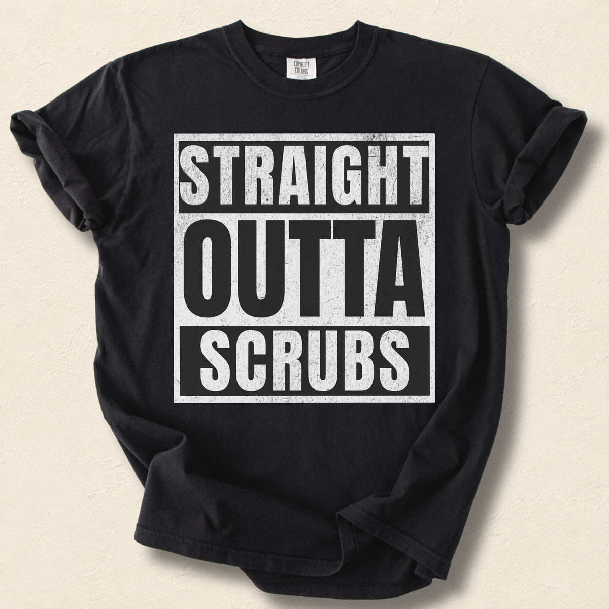 Straight Outta Scrubs T-Shirt