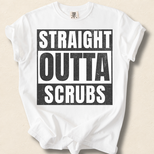 Straight Outta Scrubs T-Shirt