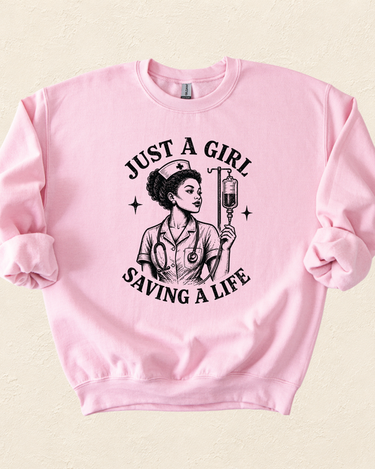 Nurse 'Just a Girl Saving a Life' Crewneck Sweatshirt