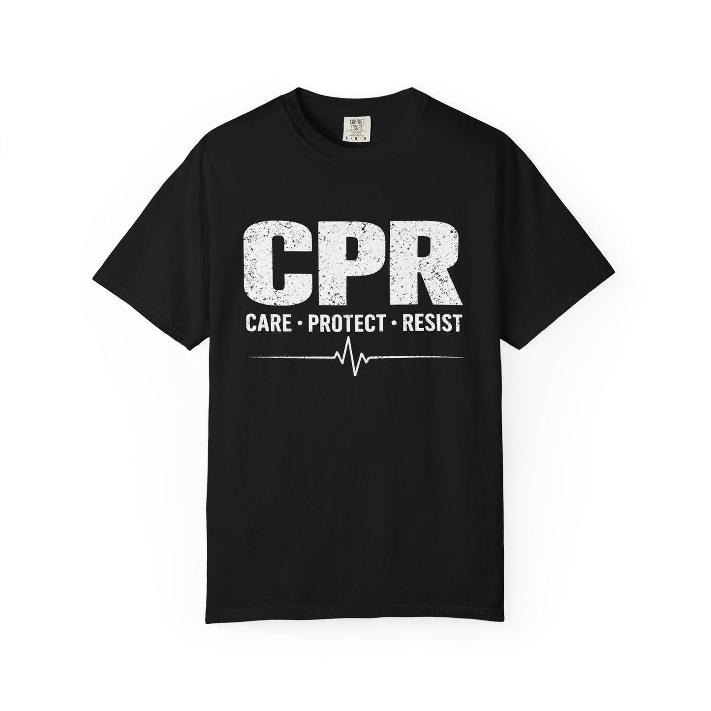CPR T-Shirt — Care • Protect • Resist