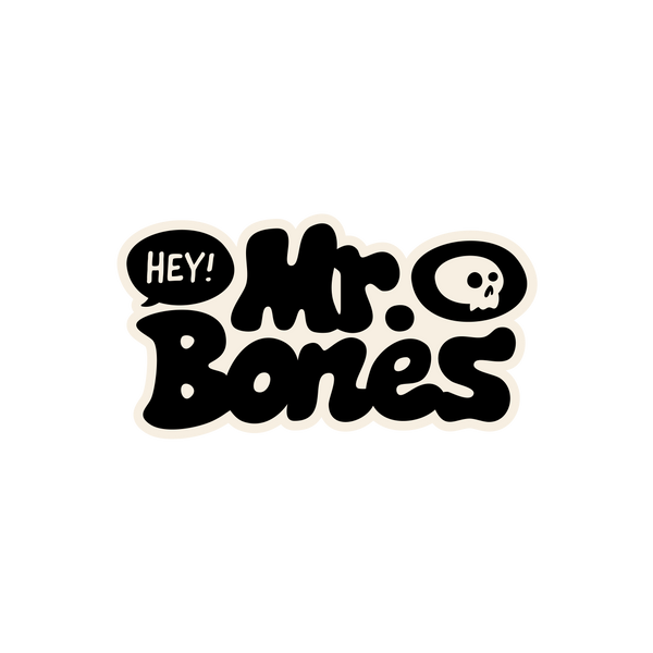 Hey Mr. Bones!